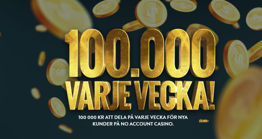 100 000kr i veckan hos no account casino